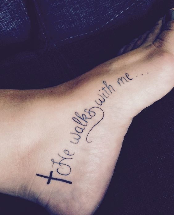 He Walks With Me - Faith TattoosIdea Tattoo Design