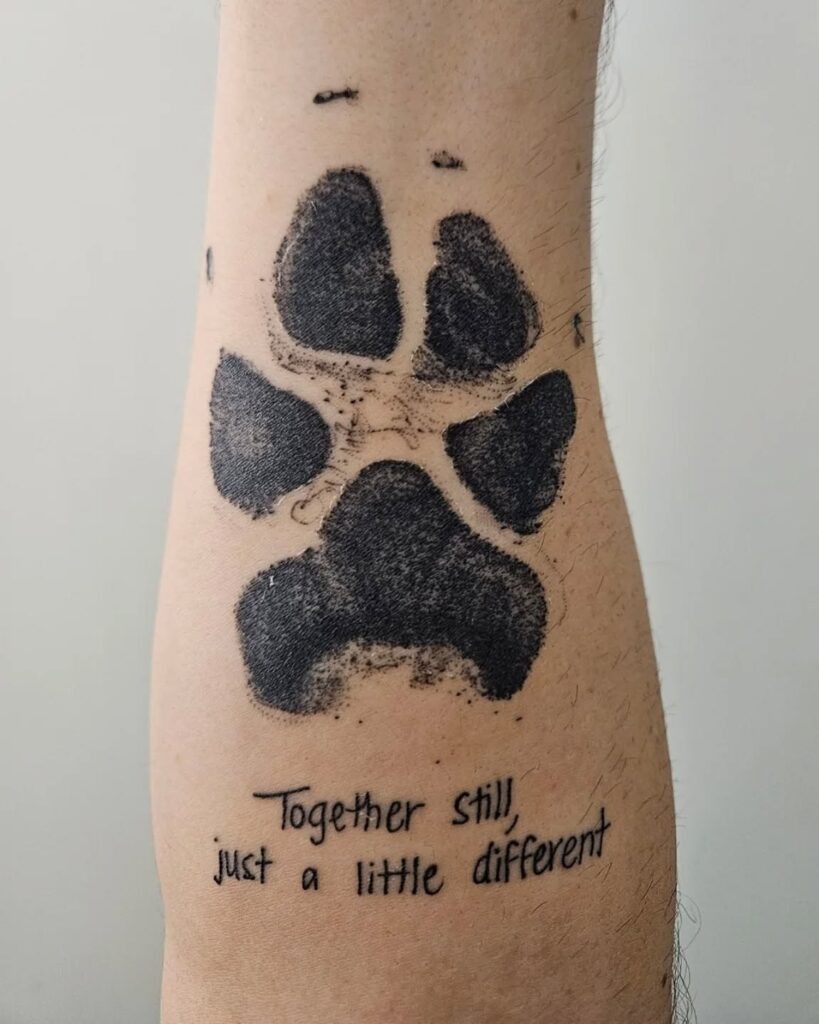 Paw Print Tattoo with Sentimental Quote Tattoo Design