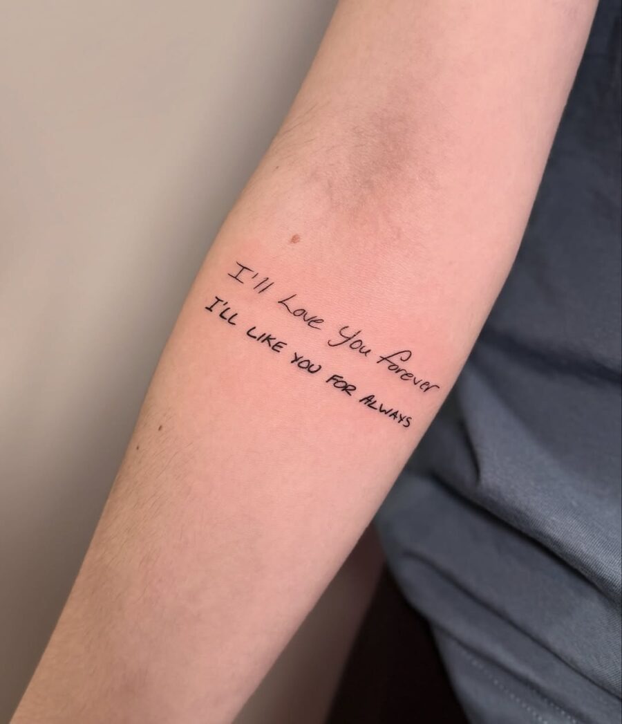 A heartfelt quote beautifully inked on skin Tattoo Design