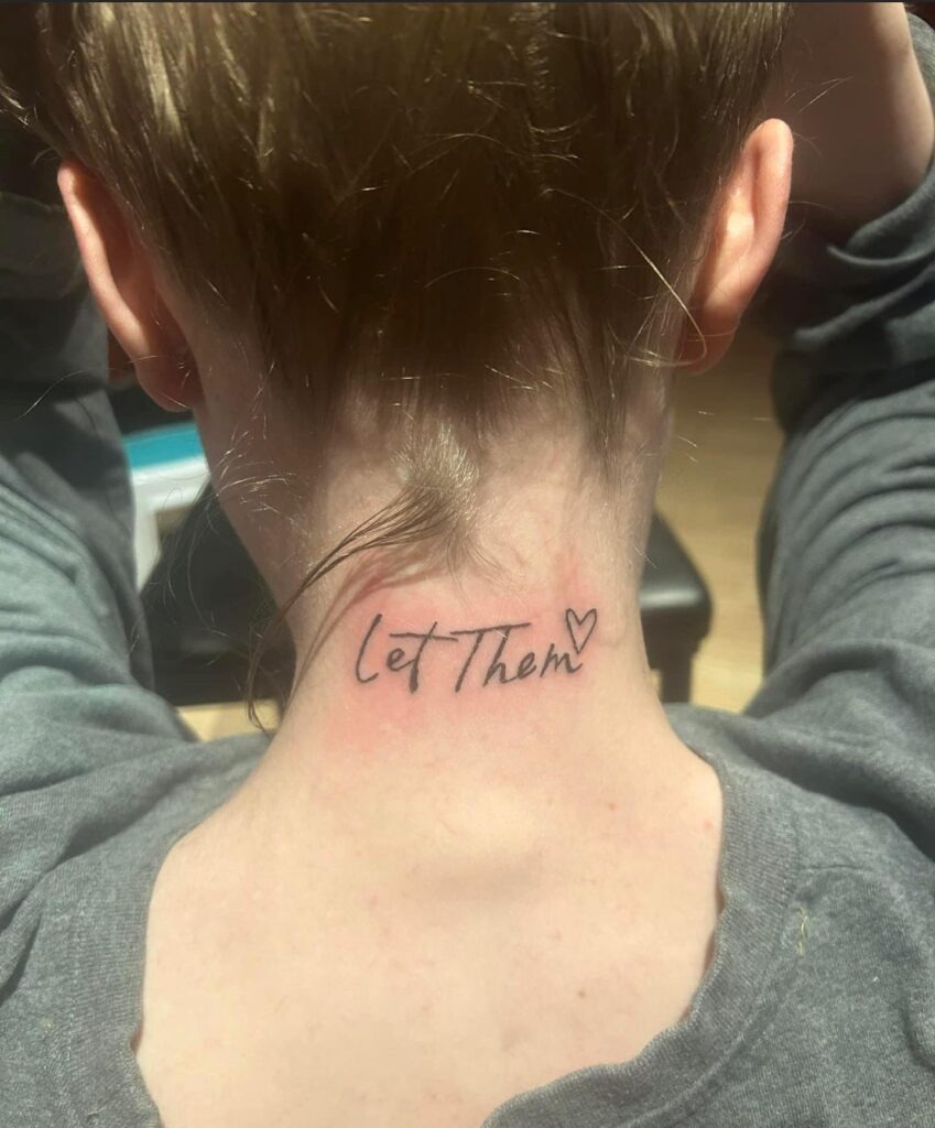 Let Them Neck Tattoo with Open Heart Accent Tattoo Design