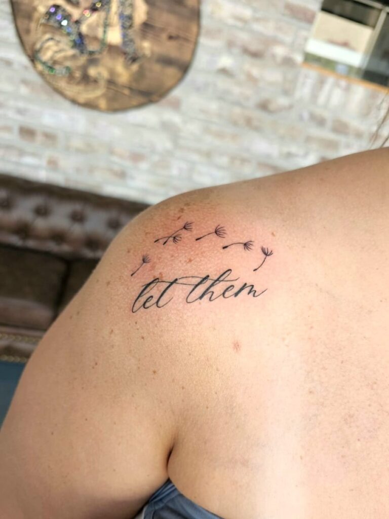 Let Them Shoulder Dandelion Tattoo Tattoo Design