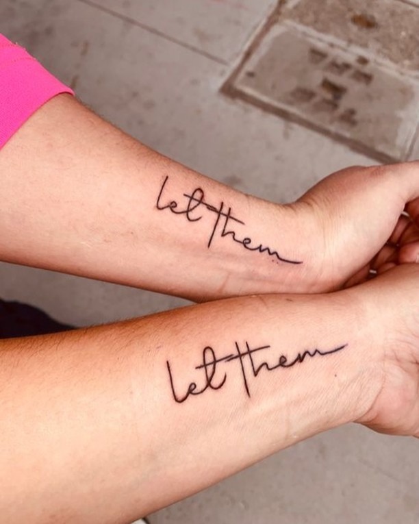 Matching Let Them Tattoos with Flowing Script Tattoo Design