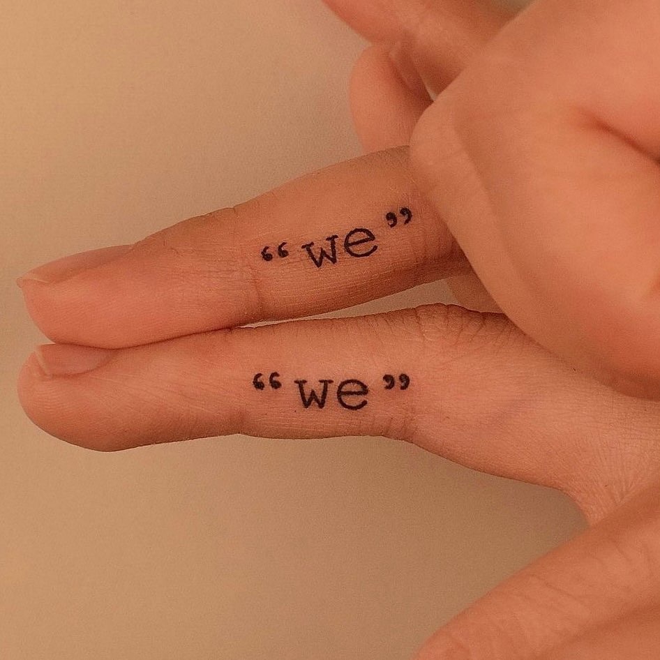 Matching “We” Finger Tattoos Tattoo Design