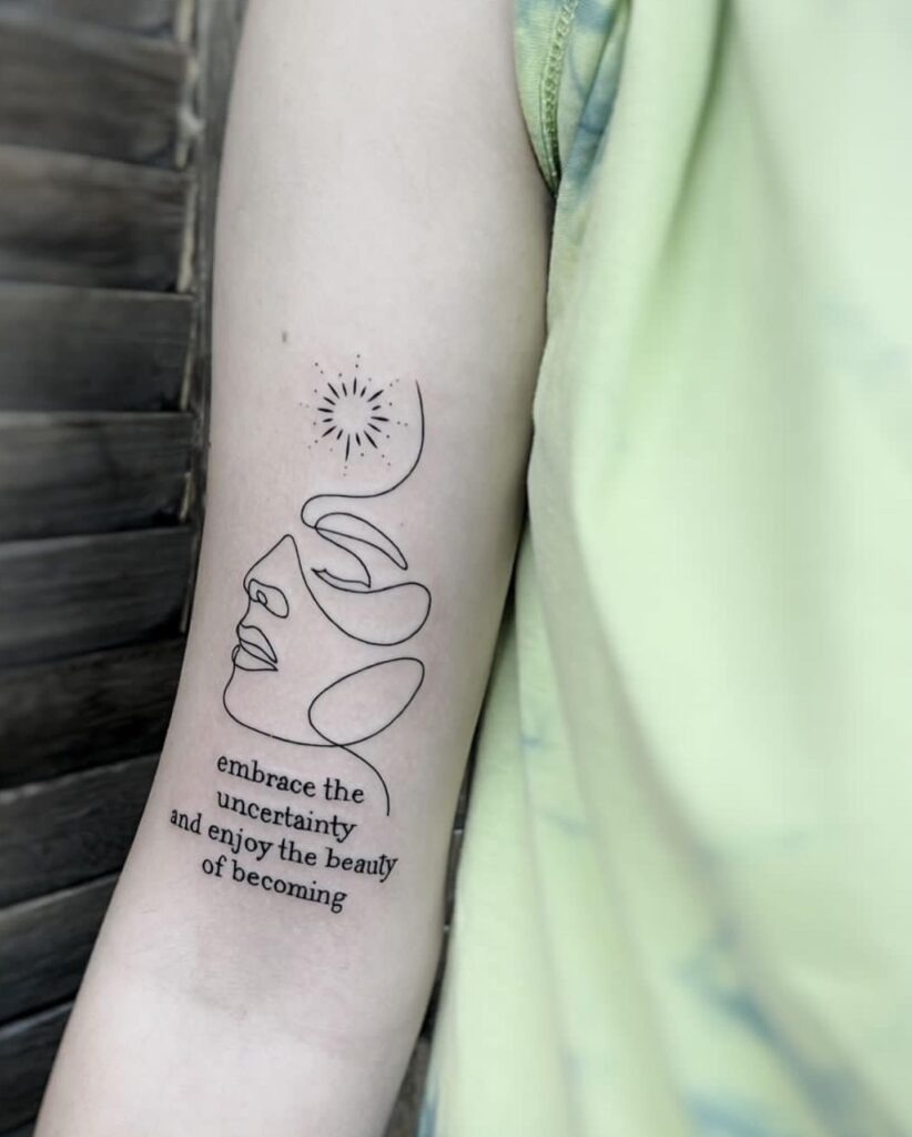 One Line Face with Inspirational Quote Tattoo Tattoo Design