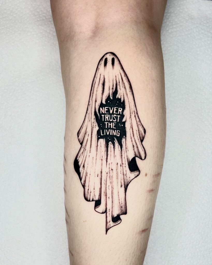 Ghost with "Never Trust the Living" Tattoo Tattoo Design