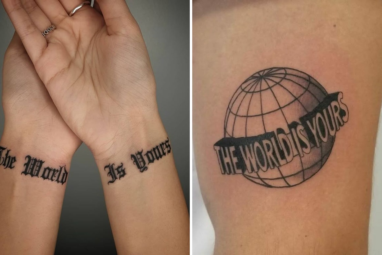 23 The World Is Yours Tattoo Ideas For Bold Meaningful Ink