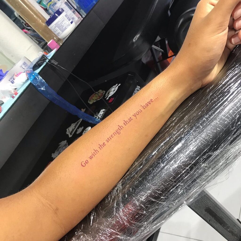Go With the Strength That You Have Tattoo Tattoo Design