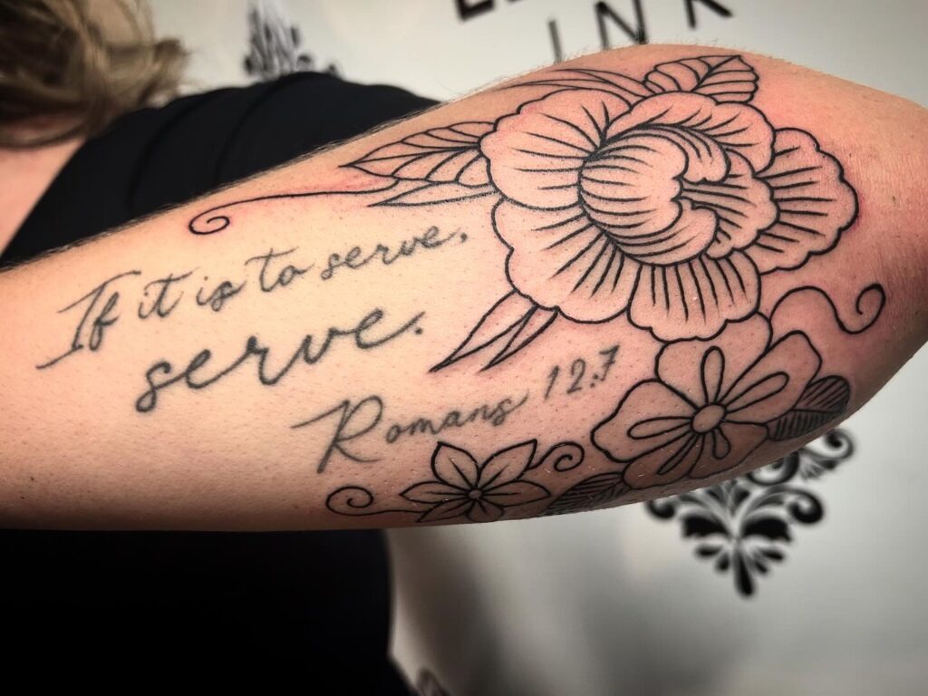 Romans 12:7 Floral Tattoo Tattoo Design