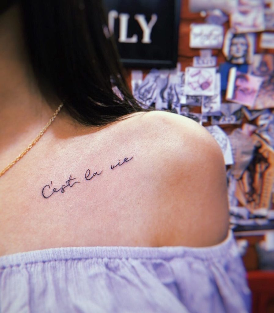 "C'est La Vie" Collarbone Tattoo Tattoo Design