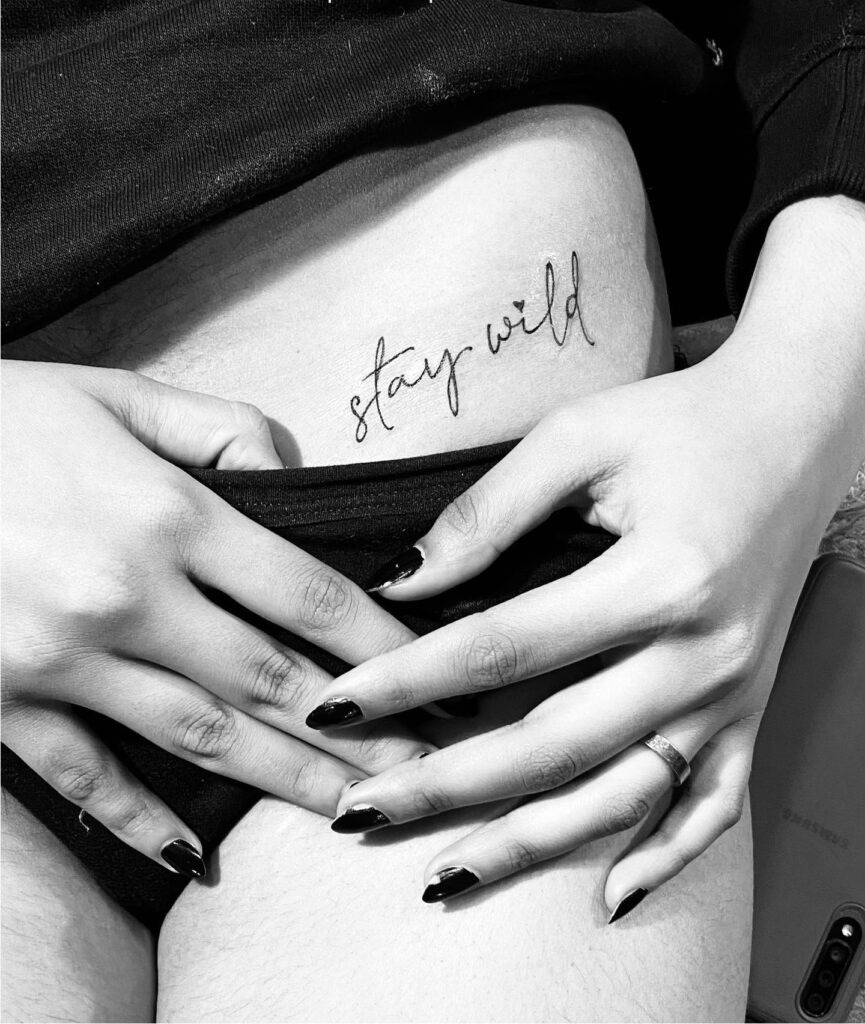 Stay Wild Script Waist Tattoo Tattoo Design