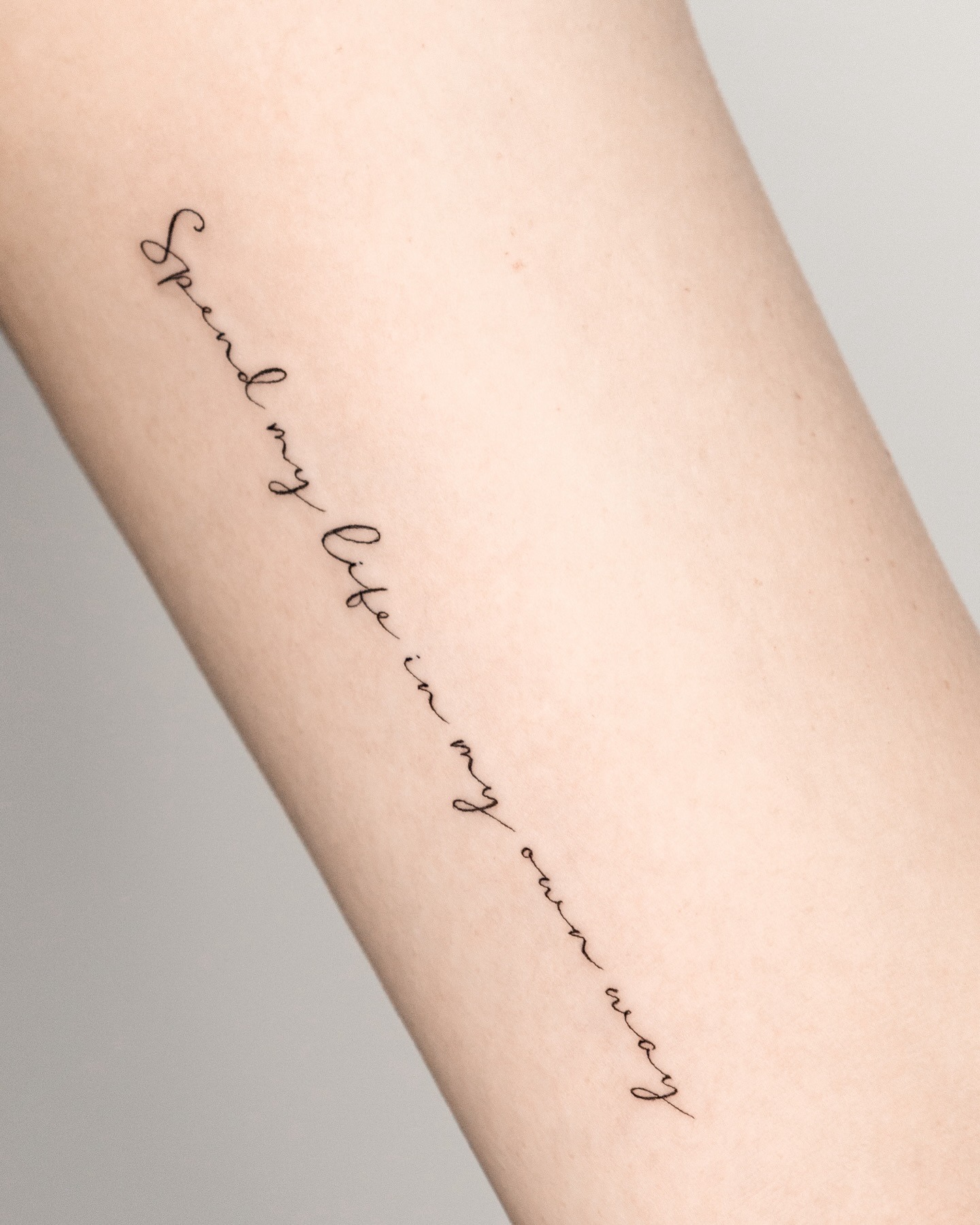 Spend My Life in My Own Way Tattoo Tattoo Design