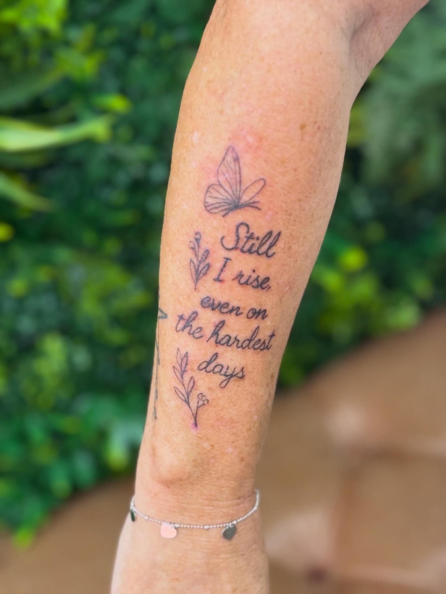 Still I Rise Even on the Hardest Days Tattoo Tattoo Design